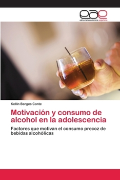 Paperback Motivación y consumo de alcohol en la adolescencia [Spanish] Book