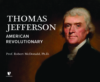 Audio CD Thomas Jefferson: American Revolutionary Book