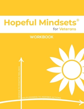 Paperback Hopeful Mindsets for Veterans Workbook Book