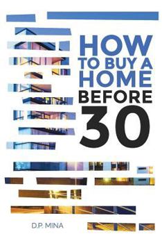 Paperback How to Buy a Home Before 30 Book