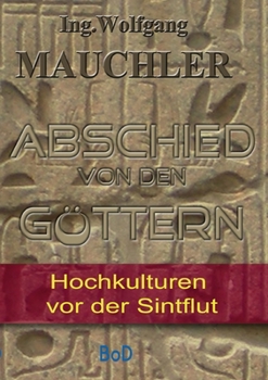Paperback Abschied von den Göttern: Hochkulturen vor der Sintflut [German] Book