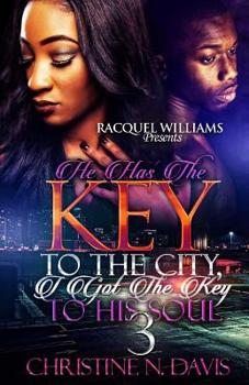 Paperback He Has The Key To The City, I Got The Key To His Soul 3 Book