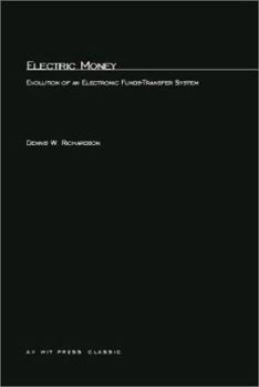 Paperback Electric Money: Evolution of an Electronic Funds-Transfer System Book