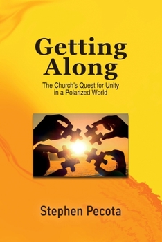 Paperback Getting Along: The Church's Quest for Unity in a Polarized World Book