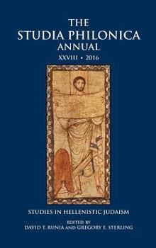 Hardcover The Studia Philonica Annual XXVIII, 2016: Studies in Hellenistic Judaism Book