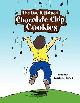Paperback The Day It Rained Chocolate Chip Cookies Book