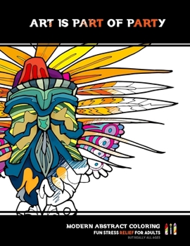 Paperback Art is part of party: abstract coloring for adults Book