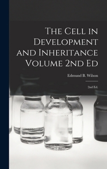 Hardcover The Cell in Development and Inheritance Volume 2nd Ed: 2nd ed. Book
