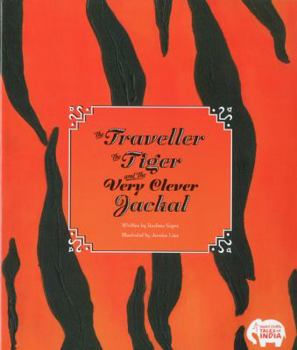 Hardcover The Traveller, the Tiger, and Very Clever Jackal Book