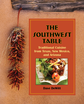 Hardcover Southwest Table: Traditional Cuisine from Texas, New Mexico, and Arizona Book