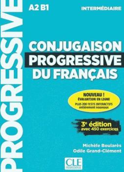 Paperback Conjugaison progressive du français - Intermédiaire - 3ème édition - Application + CD [French] Book