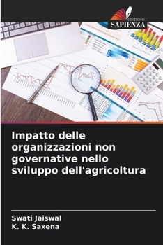 Impatto delle organizzazioni non governative nello sviluppo dell'agricoltura (Italian Edition)