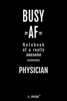 Notebook for Physicians / Physician: awesome handy Note Book [120 blank lined ruled pages]