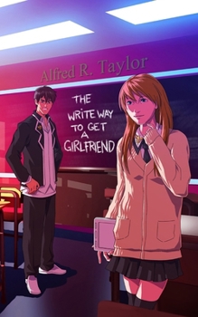 Paperback The Write Way to get a Girlfriend Book