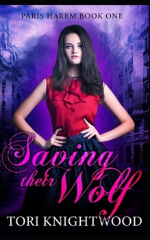 Paperback Saving Their Wolf Book