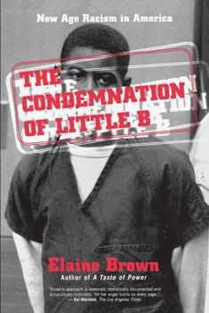 Paperback The Condemnation of Little B: New Age Racism in America Book