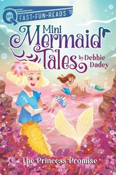 The Princess Promise: A QUIX Book (3) (Mini Mermaid Tales)