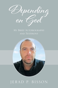 Paperback Depending on God: My Brief Autobiography and Testimony Book
