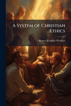Paperback A System of Christian Ethics Book