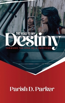 Paperback The Road to My Destiny Book