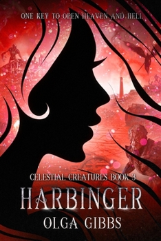Harbinger (Celestial Creatures) - Book #3 of the Celestial Creatures