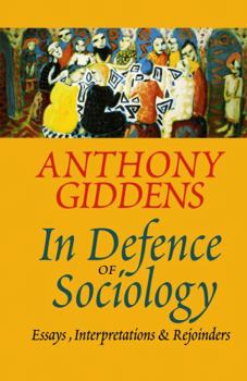 Paperback In Defence of Sociology: Essays, Interpretations and Rejoinders Book