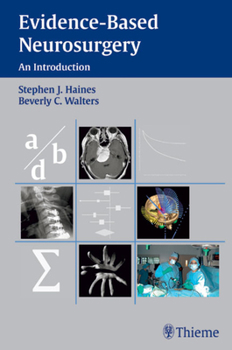 Hardcover Evidence-Based Neurosurgery: An Introduction Book