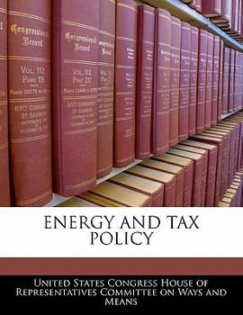 Energy and Tax Policy - Scholar's Choice Edition