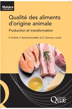 Paperback Qualité des aliments d'origine animale: Production et transformation [French] Book