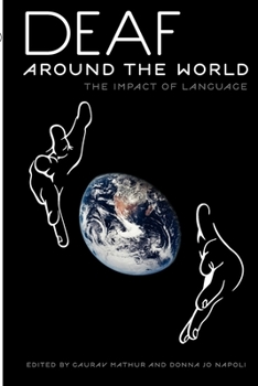 Paperback Deaf Around the World: The Impact of Language Book