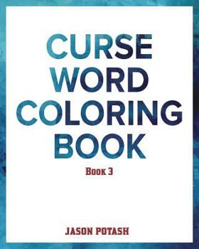 Paperback Curse Word Coloring Book - Vol. 3 Book