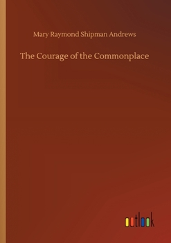 Paperback The Courage of the Commonplace Book
