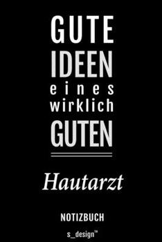Notizbuch für Hautärzte / Hautarzt / Hautärztin: Originelle Geschenk-Idee [120 Seiten liniertes blanko Papier] (German Edition)