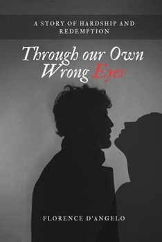 Paperback Through Our Own Wrong Eyes: The story of Miss Ruby and Paul Oscar Book