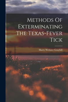 Paperback Methods Of Exterminating The Texas-fever Tick Book