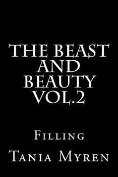 Paperback The Beast and Beauty Vol.2: Filling Book