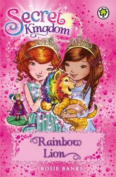 Rainbow Lion - Book #22 of the Secret Kingdom