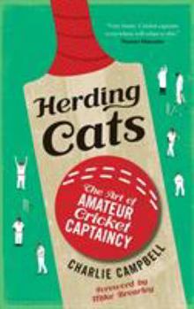 Paperback Herding Cats: The Art of Amateur Cricket Captaincy Book