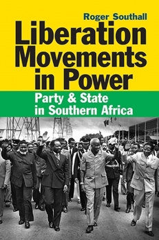 Hardcover Liberation Movements in Power: Party & State in Southern Africa Book