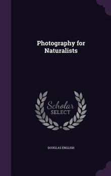 Hardcover Photography for Naturalists Book
