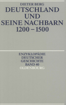 Paperback Deutschland Und Seine Nachbarn 1200-1500 [German] Book