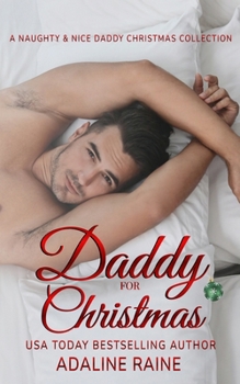 Paperback Daddy for Christmas: A Naughty & Nice Daddy Christmas Collection Book