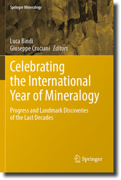 Celebrating the International Year of Mineralogy: Progress and Landmark Discoveries of the Last Decades