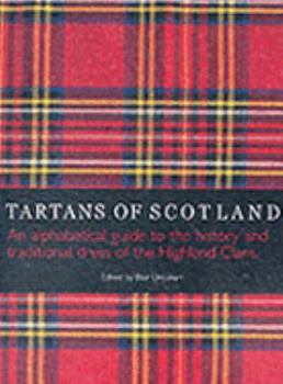 Paperback Tartans of Scotland : An Alphabetical Guide to the History and Traditional Dress of the Scottish Clans Book