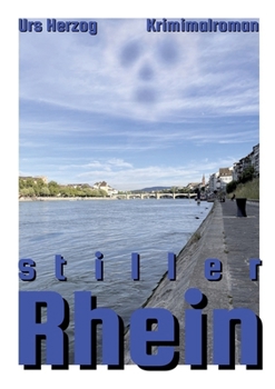 Paperback Stiller Rhein: Kriminalroman [German] Book