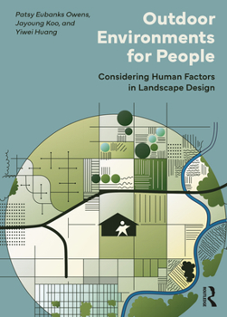 Paperback Outdoor Environments for People: Considering Human Factors in Landscape Design Book