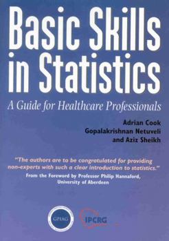 Paperback Basic Skills in Statistics: A Guide for Healthcare Professionals Book