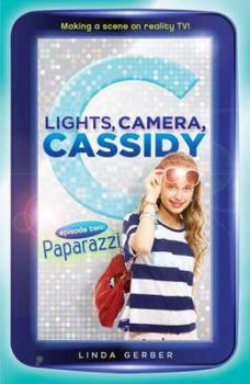 Paperback Lights, Camera, Cassidy: Paparazzi: Episode Two Book