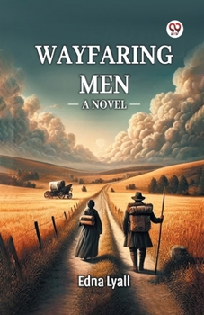 Paperback Wayfaring Men A Novel Book