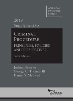 Paperback Criminal Procedure: Principles, Policies and Perspectives, 6th, 2019 Supplement (American Casebook Series) Book